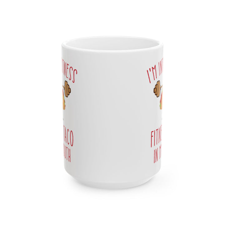 I'm Into Fitness White Mug, (11oz, 15oz)