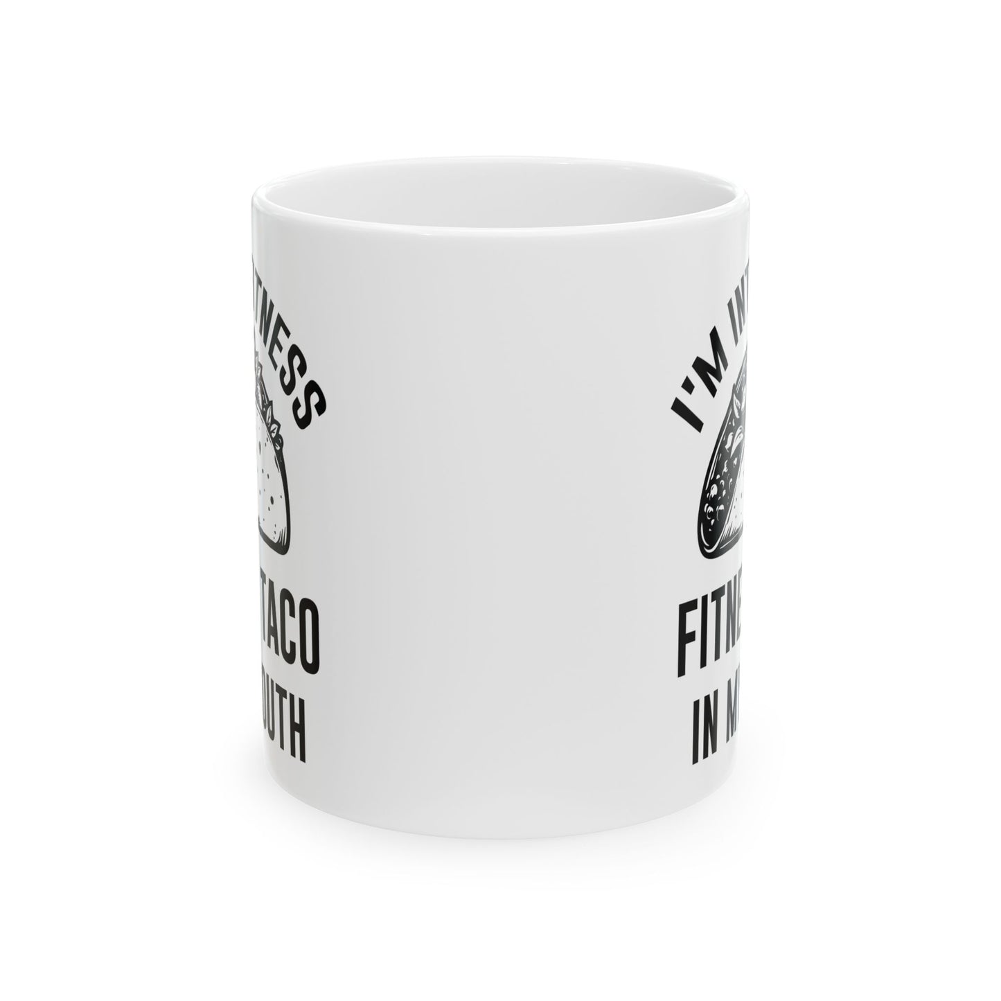I'm Into Fitness White Mug, (11oz, 15oz)