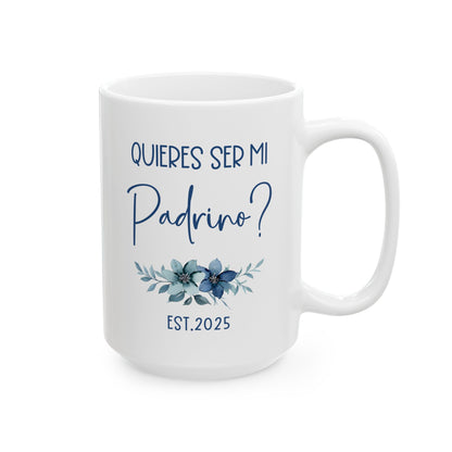 ¿Quieres Ser Mi Padrino Mug – White Spanish Godfather Gift 2025