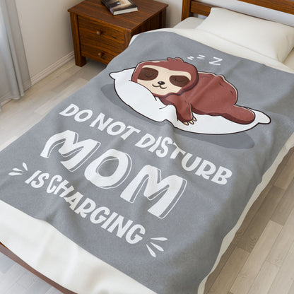 DO NOT DISTURB MOM IS CHARGING