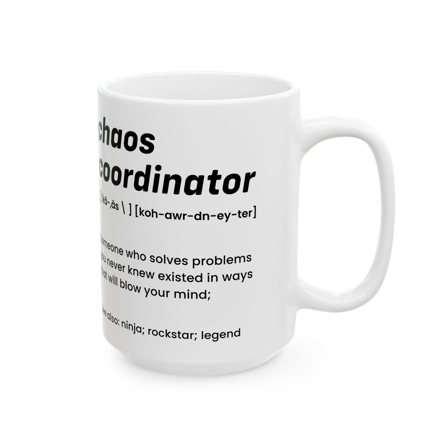 White Chaos Coordinator Definition Mug – Funny Ceramic Coffee Cup Gift for Office Manager, Boss, or Coworker – Bold Minimalist Style
