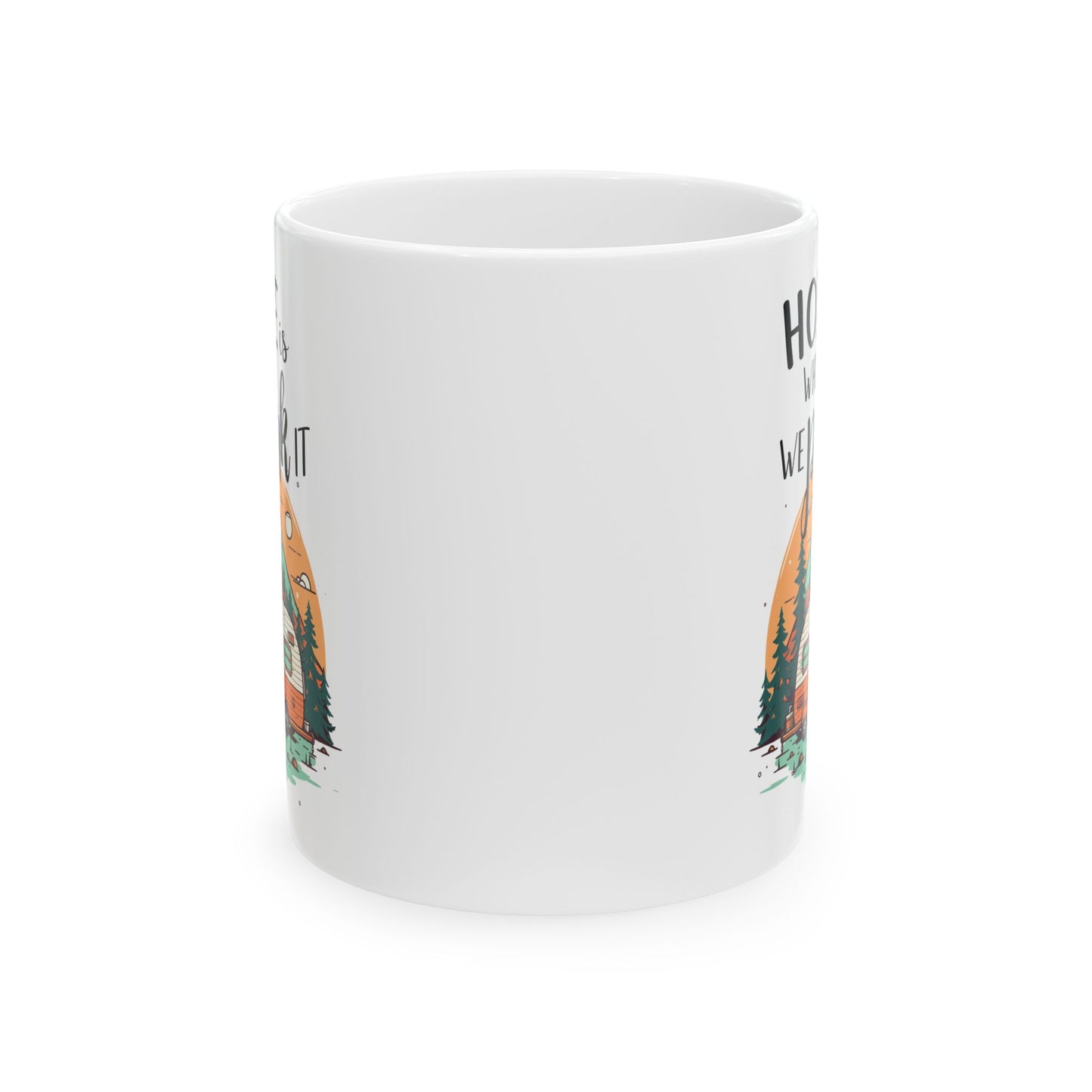 Home Is Where We Park It – Retro Camper Adventure Ceramic Mug, (11oz, 15oz)