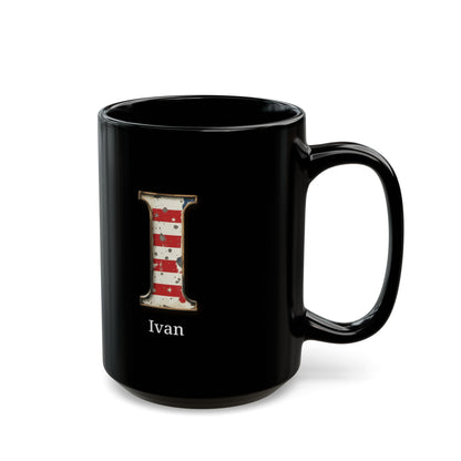 Black Personalized USA Flag Initial Mug with Letter I and Ivan Name Gift for Men, Veterans, Patriotic Coffee Lovers