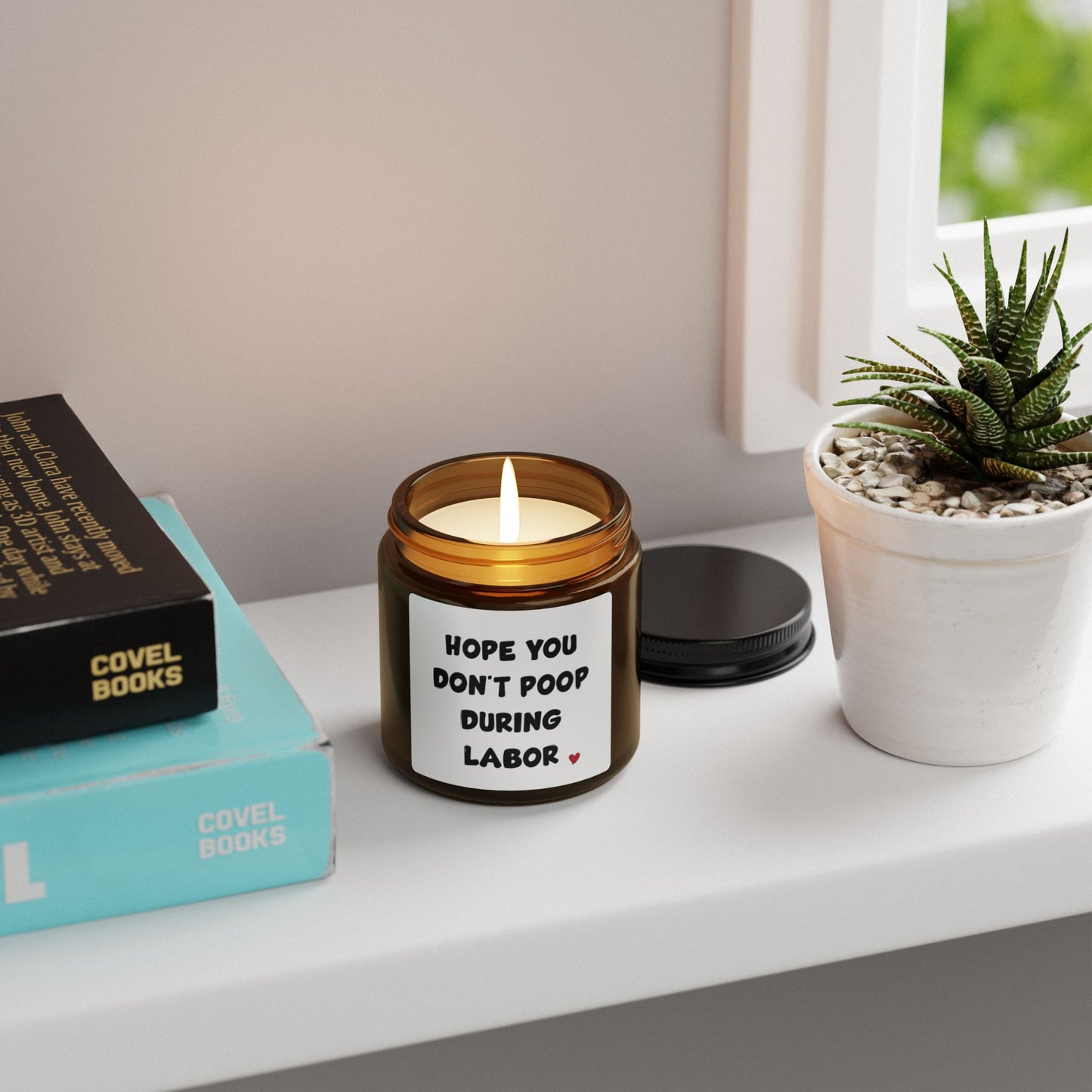 Hope you don't poop during labor, Scented Soy Candle (Multi-Size, Amber Jar)