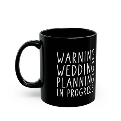 Funny Wedding Planning Mug – Bride to Be Gift – White Engagement Coffee Cup for Future Mrs, Bridal Shower Gift Idea for Wedding Planner
