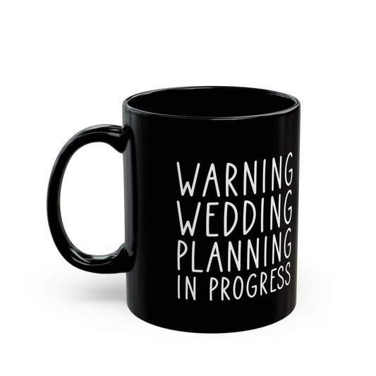 Funny Wedding Planning Mug – Bride to Be Gift – White Engagement Coffee Cup for Future Mrs, Bridal Shower Gift Idea for Wedding Planner