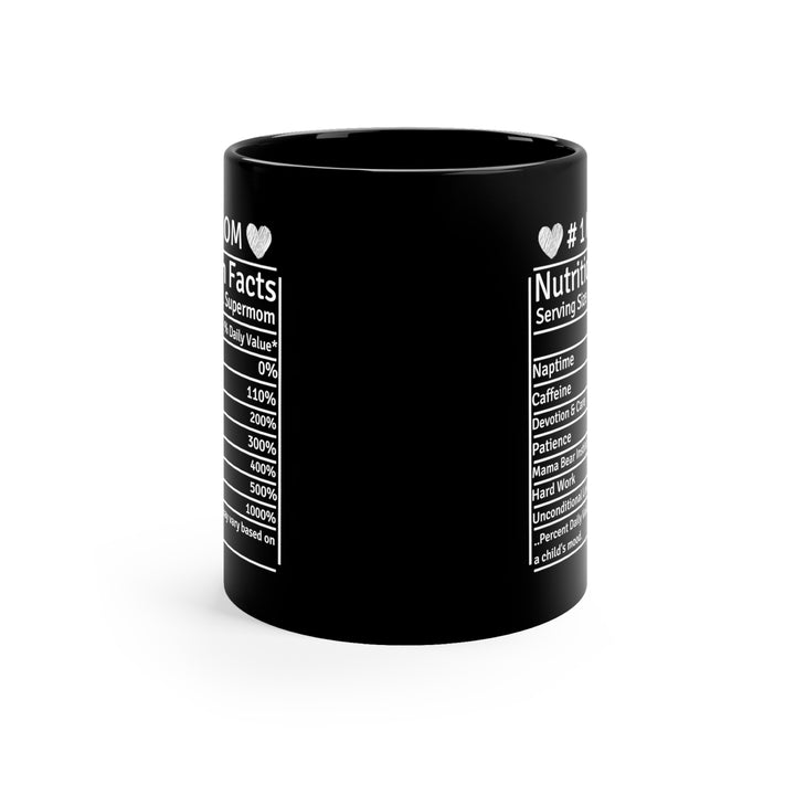 #1 Mom Nutrition Facts Black Mug – Funny Supermom Coffee Cup