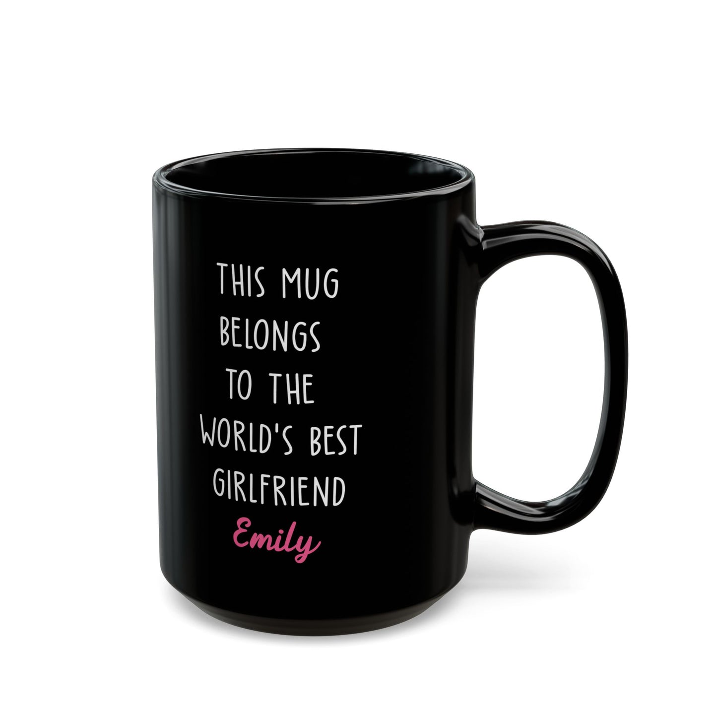 Custom Black Mug for Girlfriend – This Mug Belongs to the World's Best Girlfriend Personalized Gift with Name
