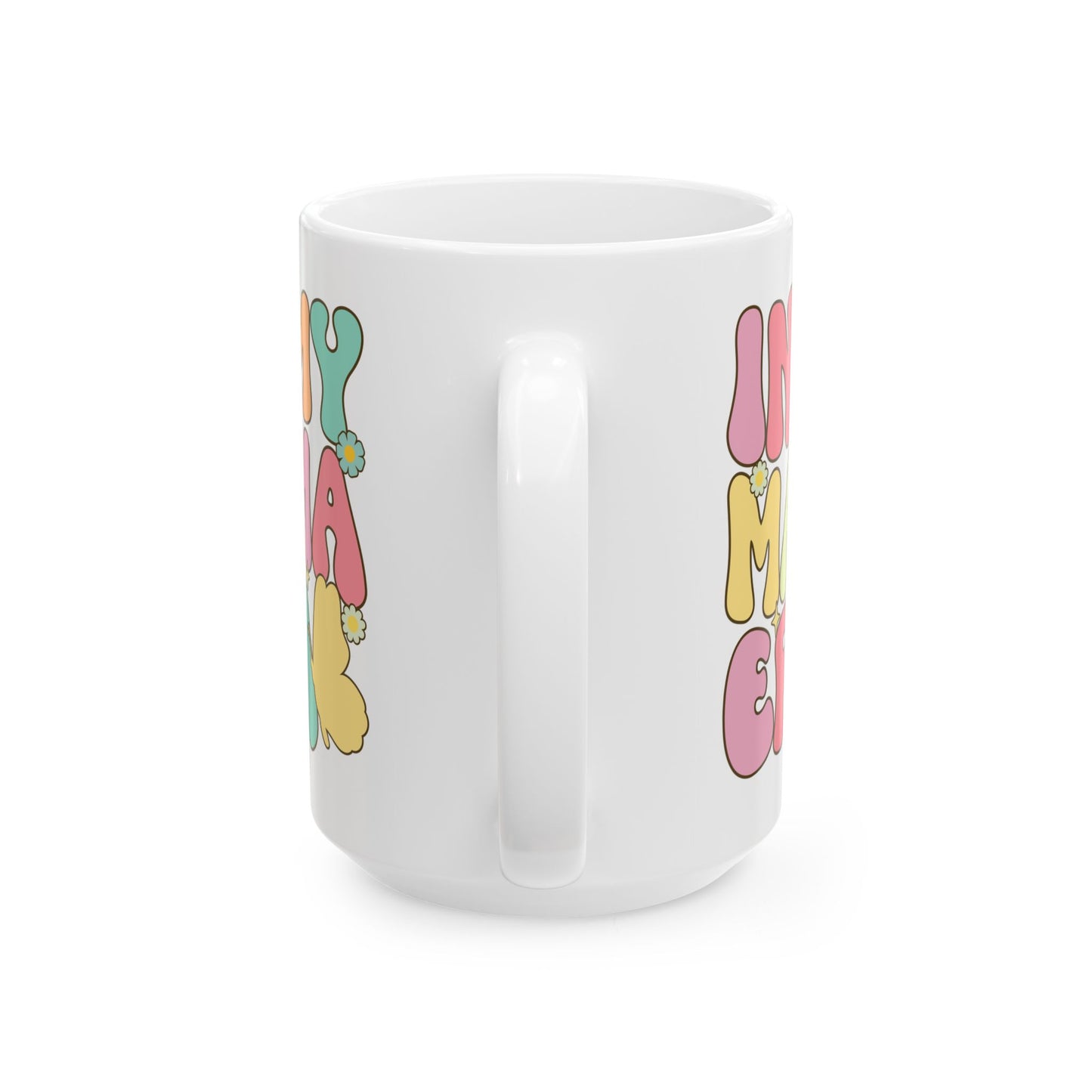 In my mama era  Mug, (11oz, 15oz)