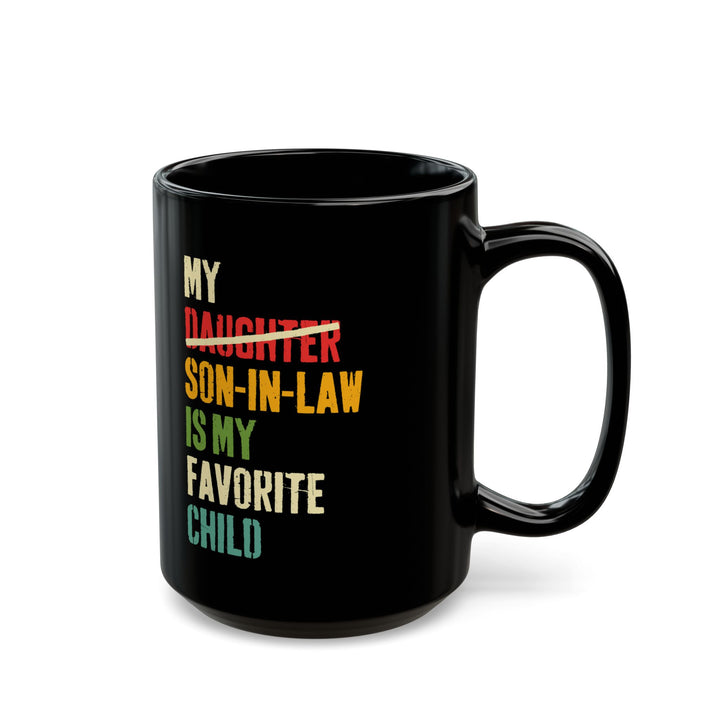 My daughter son in law  Black Mug (11oz, 15oz)