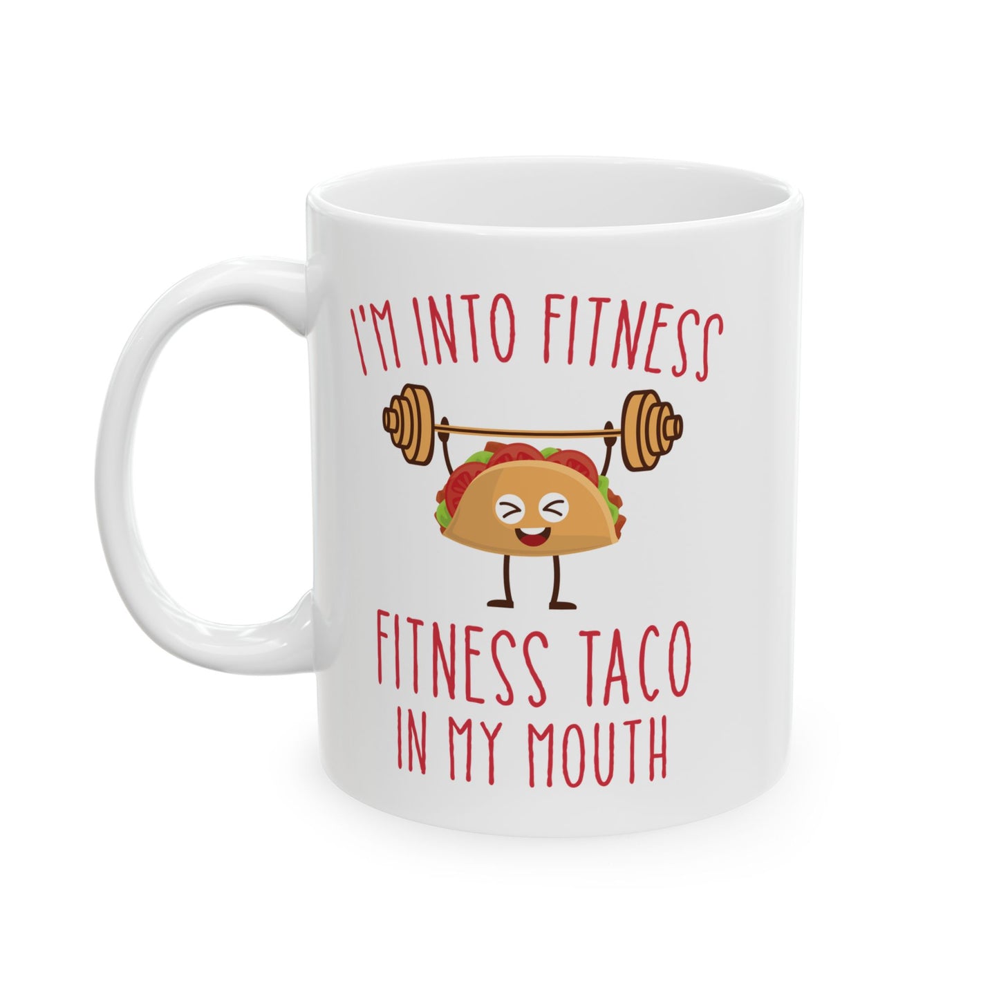 I'm Into Fitness White Mug, (11oz, 15oz)