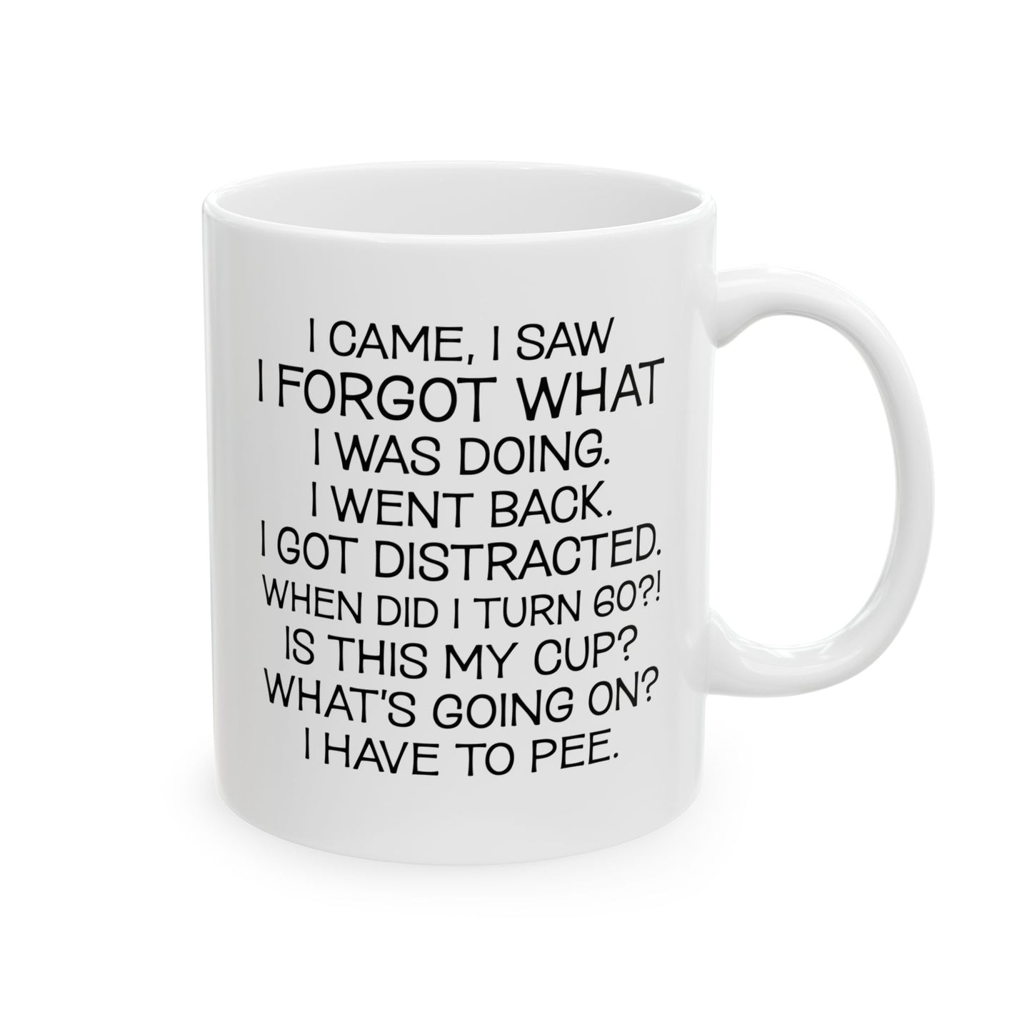 I Came I Saw Ceramic Mug, (11oz, 15oz)