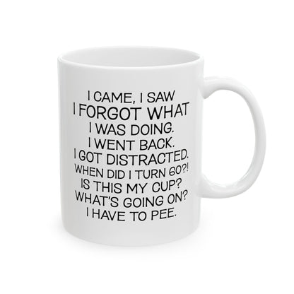 I Came I Saw Ceramic Mug, (11oz, 15oz)