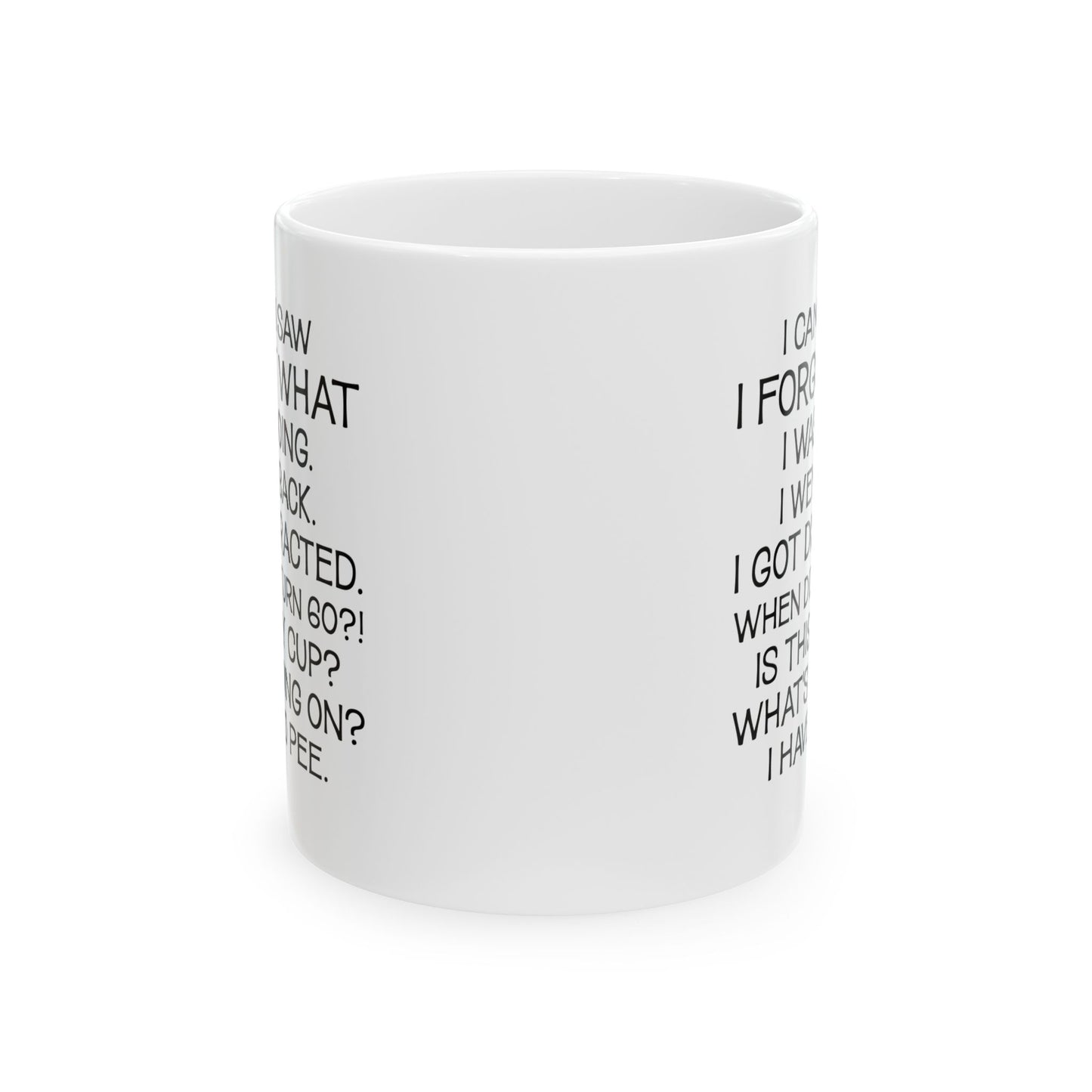 I Came I Saw Ceramic Mug, (11oz, 15oz)
