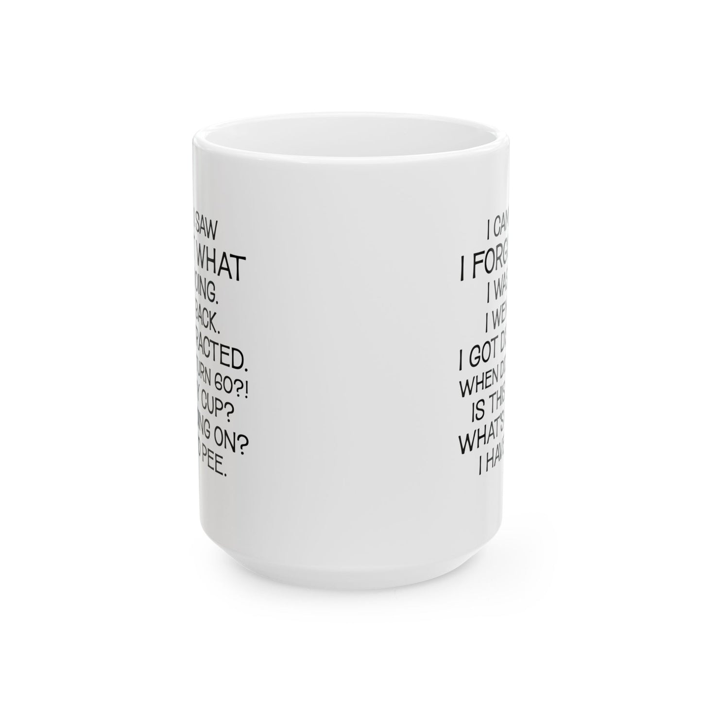 I Came I Saw Ceramic Mug, (11oz, 15oz)