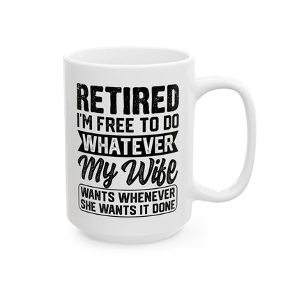 Retired I'm Free To Do