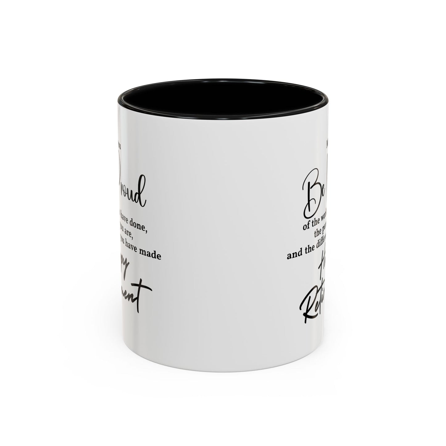 May you be  proud Coffee white  Mug (11, 15oz)