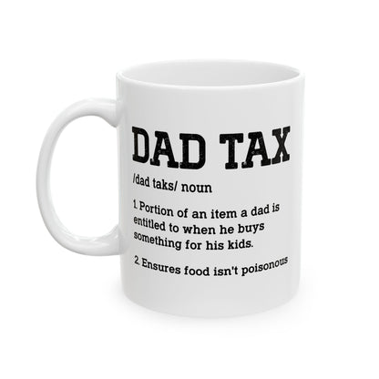 Dad Tax Definition Mug – Funny Gift for Dads from Kids