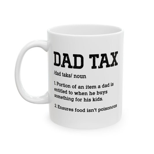 Dad Tax Definition Mug – Funny Gift for Dads from Kids