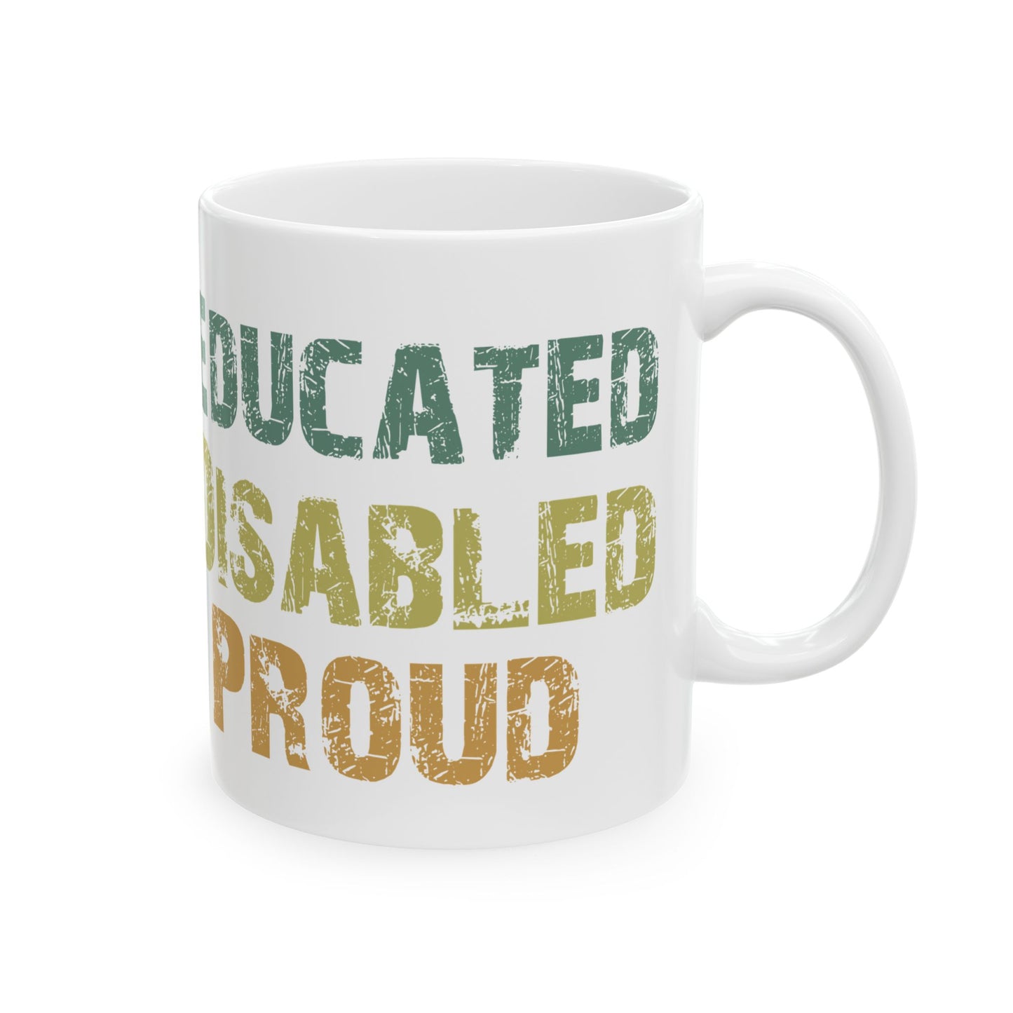 White Empowerment Coffee Mug – Disability Pride Graduation Gift for Students, Teachers & Advocates