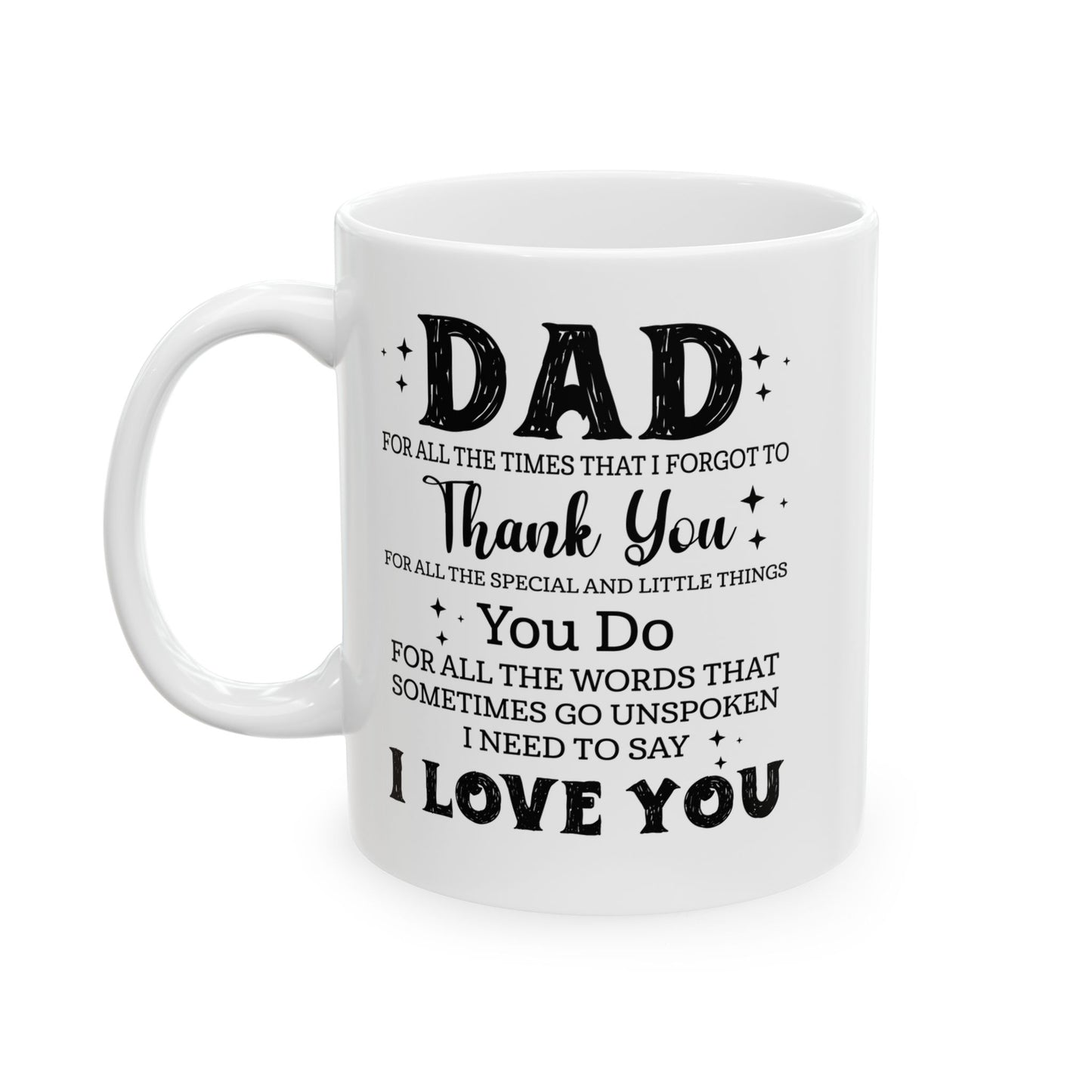 Dad White Mug, (11oz, 15oz)
