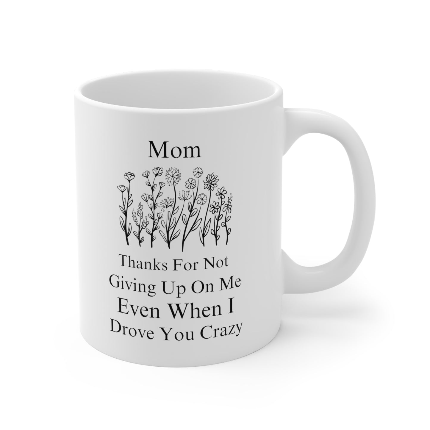 Mom Thanks for 11oz white Mug