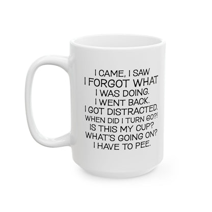 I Came I Saw Ceramic Mug, (11oz, 15oz)