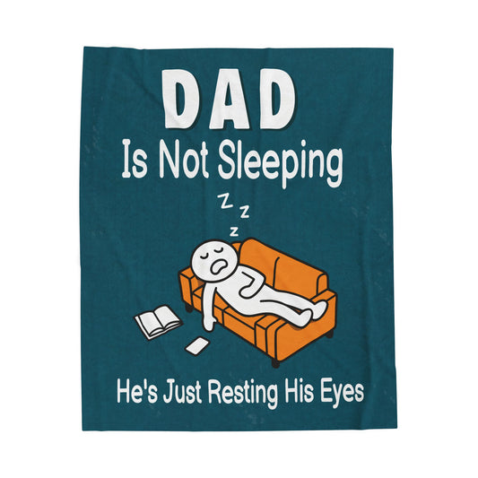 Dad Is Not Sleeping Blanket