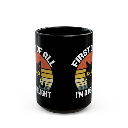 First of All, I'm a Delight – Gift for Cat Lovers, Cute Black Cat Mug with Retro Sunset Design