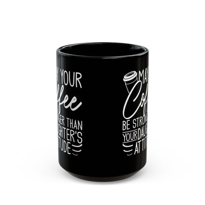 I_m a Writer Anything you say or do May be Used in a Story Black Mug (11oz, 15oz)