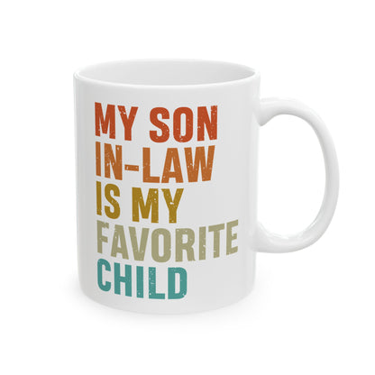 1. Son-in-law mug  Ceramic Mug, (11oz, 15oz)