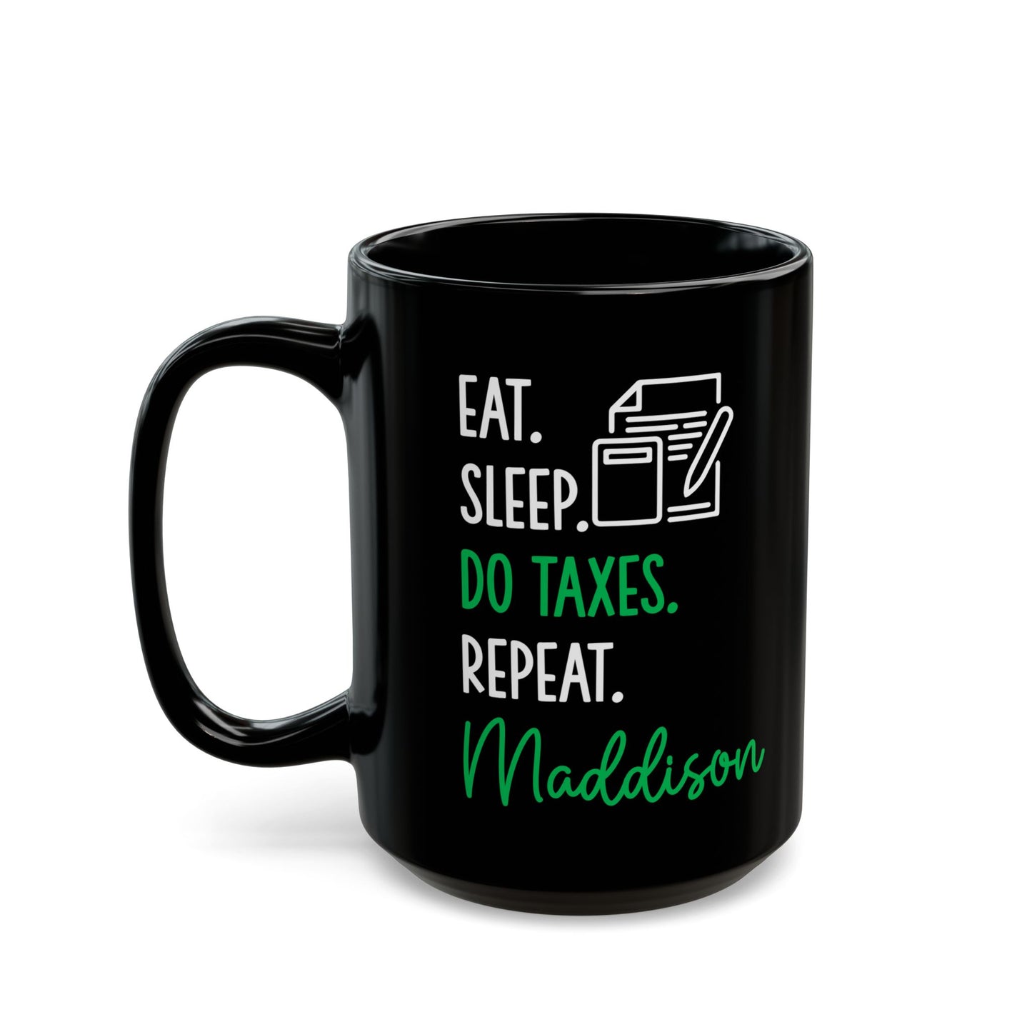 Black Eat Sleep Do Taxes Repeat Mug – Custom CPA Gift