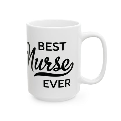 Best Nurse Ever Mug – A Stylish Nurse Appreciation Gift