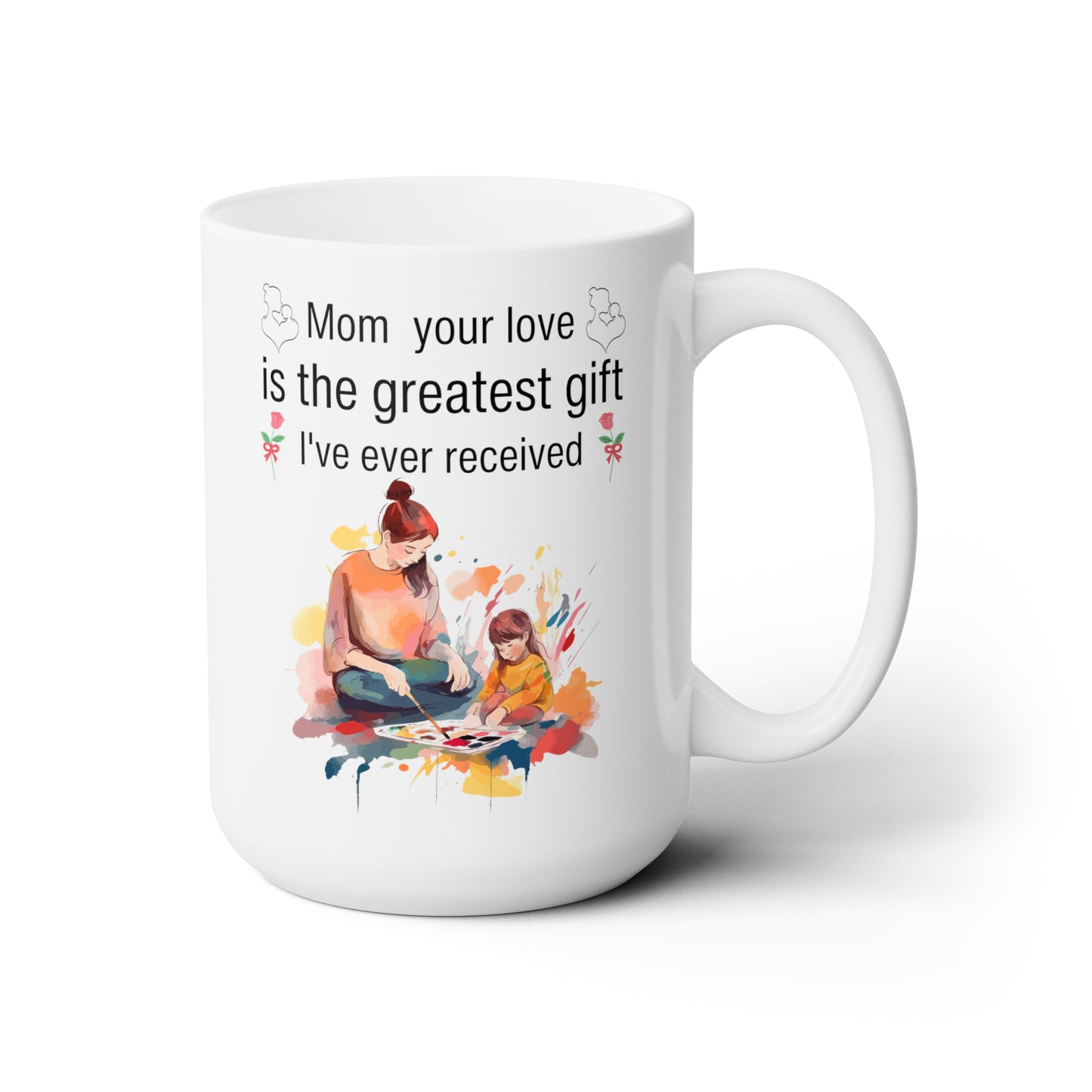 Mom's Love Coffee Mug – Heartfelt Gift for Mothers, Birthday, Christmas & Mother's Day