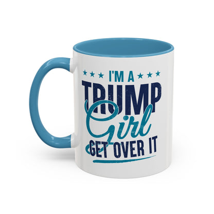 Trump Girl Coffee Mug – Patriotic Gift for Women – Get Over It Cup