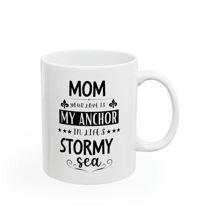 Mom Anchor Mug – Mother’s Love Inspirational Coffee Cup Nautical Gift for Mom