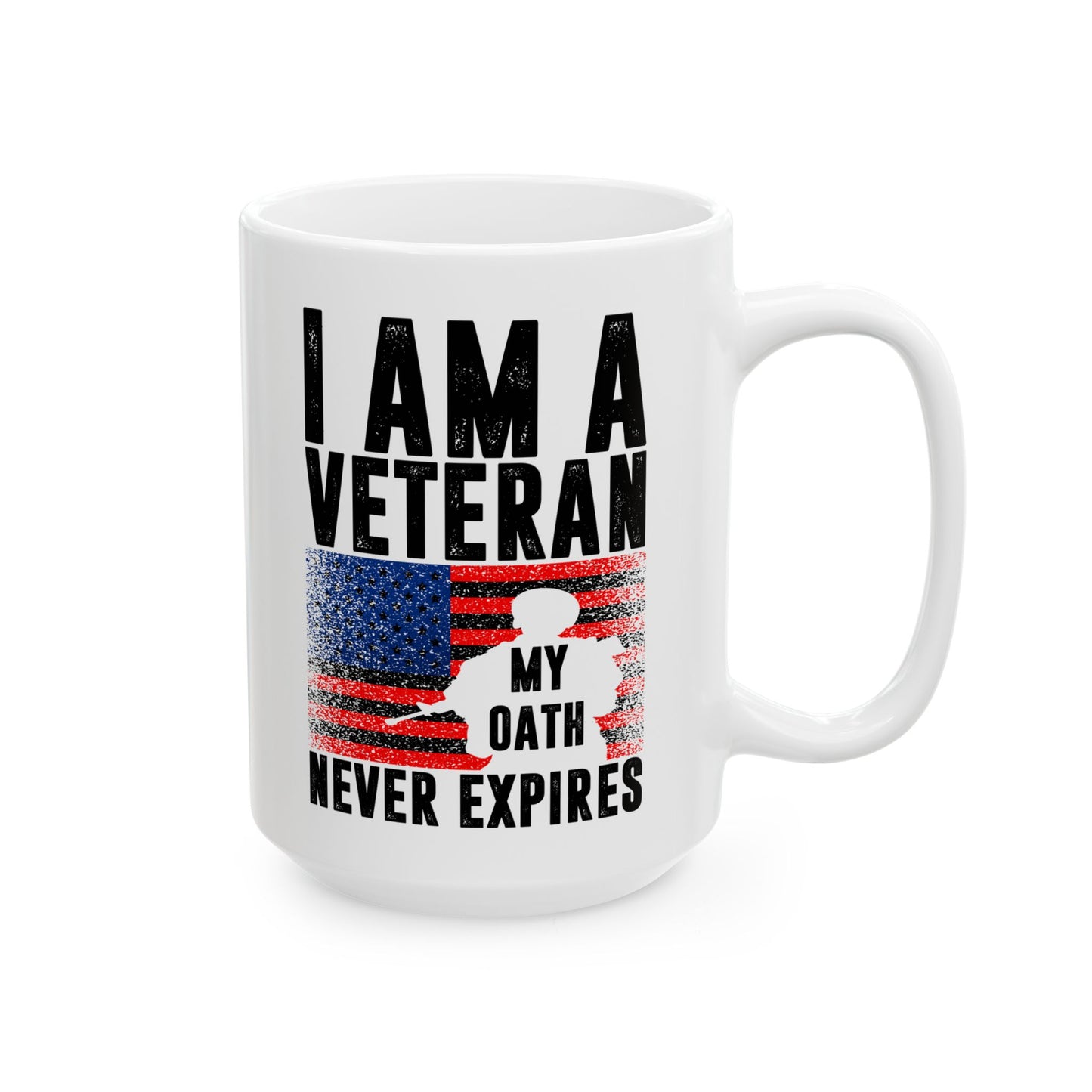 I Am a Veteran – My Oath Never Expires White Ceramic Mug Patriotic Military Gift Coffee Cup