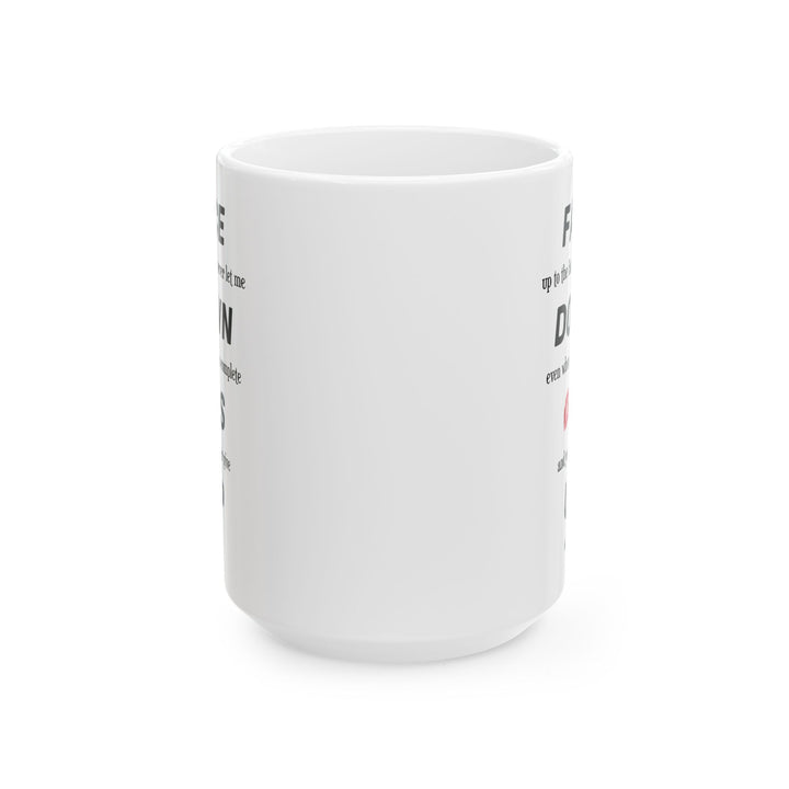 Funny Love Mug for Him or Her – White Coffee Cup with Bold Romantic Quote