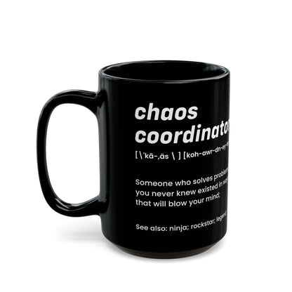 Black Chaos Coordinator Definition Mug – Funny Minimalist Ceramic Coffee Cup Gift for Boss, Office Manager, or Coworker – Ninja Rockstar Legend
