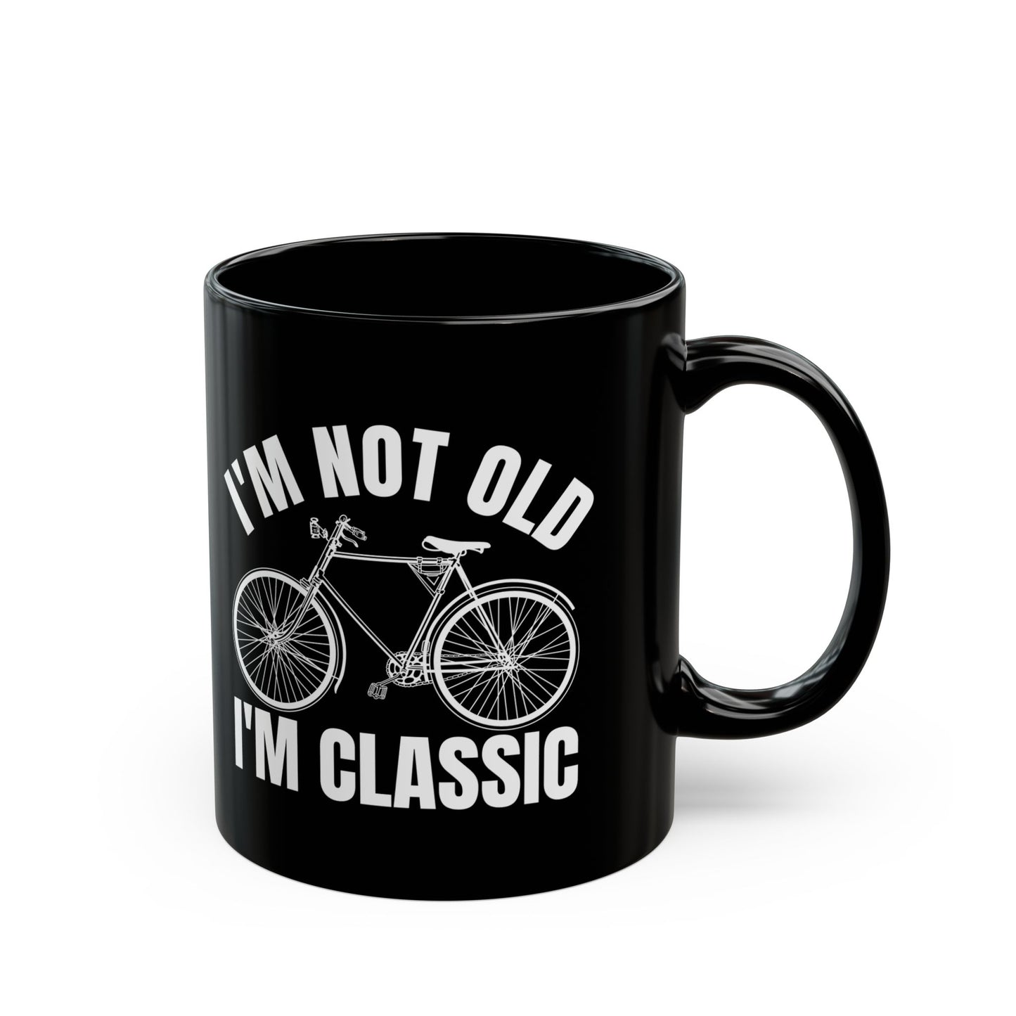 I_m Not Old I_m Classic Bicycle Black Mug (11oz, 15oz)