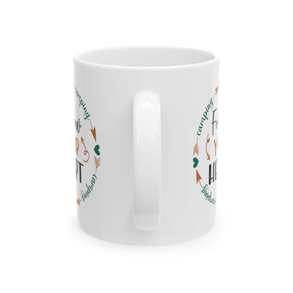 Follow Your Heart Ceramic Mug, (11oz, 15oz)