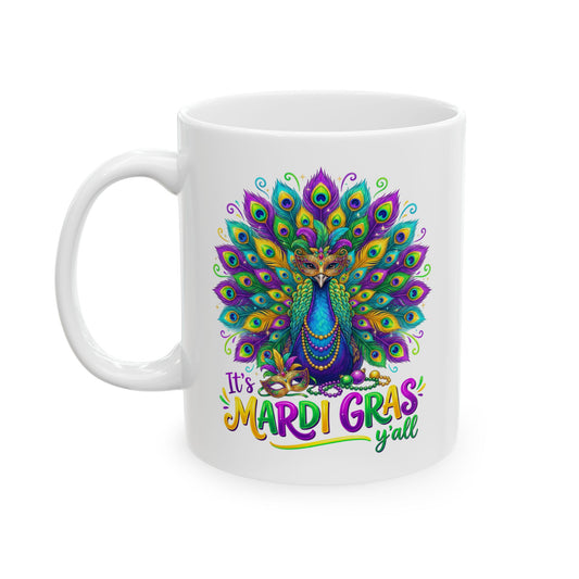 Its Mardi Gras Y_all Peacock Black Mug Ceramic Mug, (11oz, 15oz)