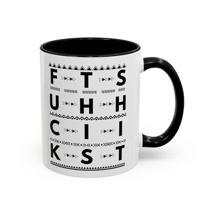 Hidden Message Coffee Mug Fuck This Shit 1 Accent Coffee Mug (11, 15oz)