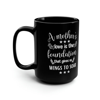 Inspirational Mom Coffee Mug – A Mother’s Love Lifts Us Up