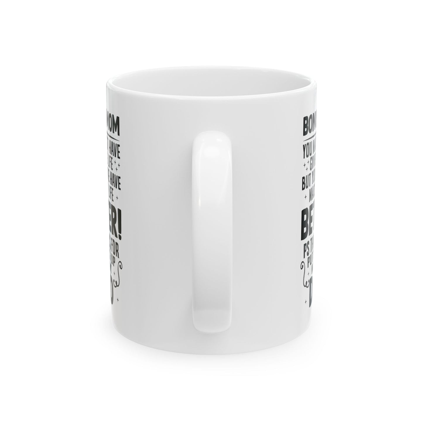 BONUS-MOM White Mug, (11oz, 15oz)