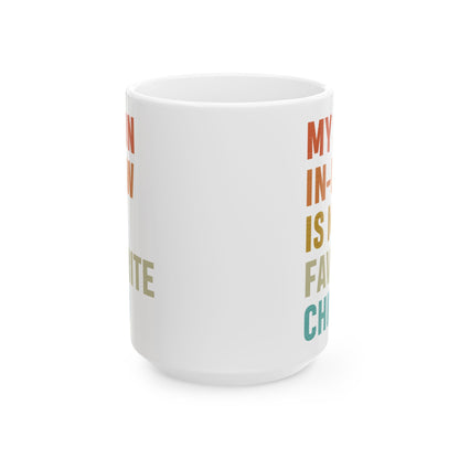 2. Son-in-law mug  Ceramic Mug, (11oz, 15oz)