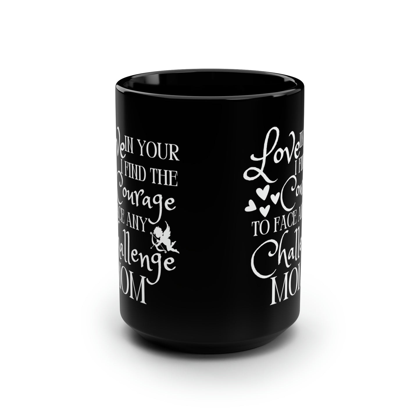 Black Ceramic Mug for Mom – Courage to Face Any Challenge