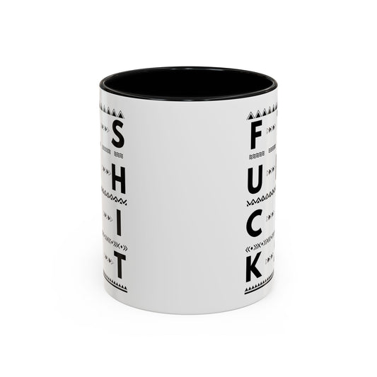 Hidden Message Coffee Mug Fuck This Shit 1 Accent Coffee Mug (11, 15oz)