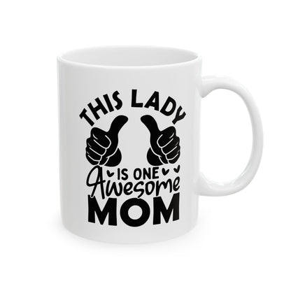 This lady  Mug, (11oz, 15oz)