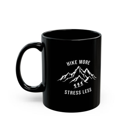 Hike More, Stress Less Black Mug (11oz, 15oz)